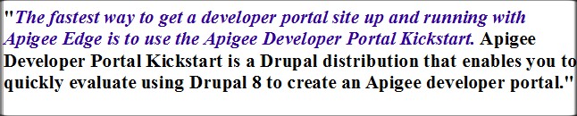 Apigee Developer Portal Kickstart or Integrated Portal? What Is Drupal 8 Apigee Kickstart?