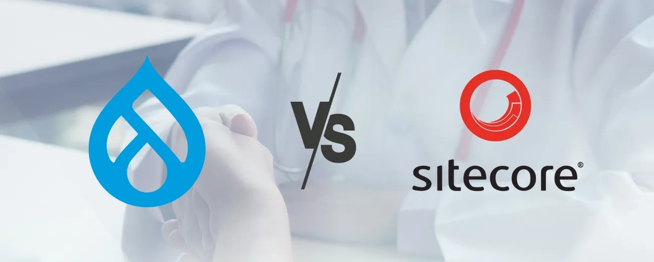 Drupal vs Sitecore logos side by side with a healthcare professional background